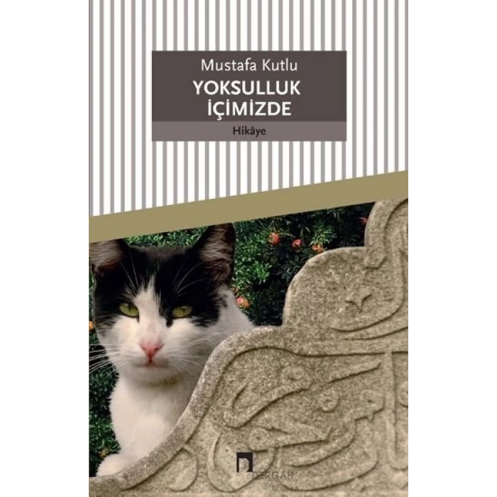Yoksulluk İçimizde - Mustafa Kutlu - Dergah Yayınları