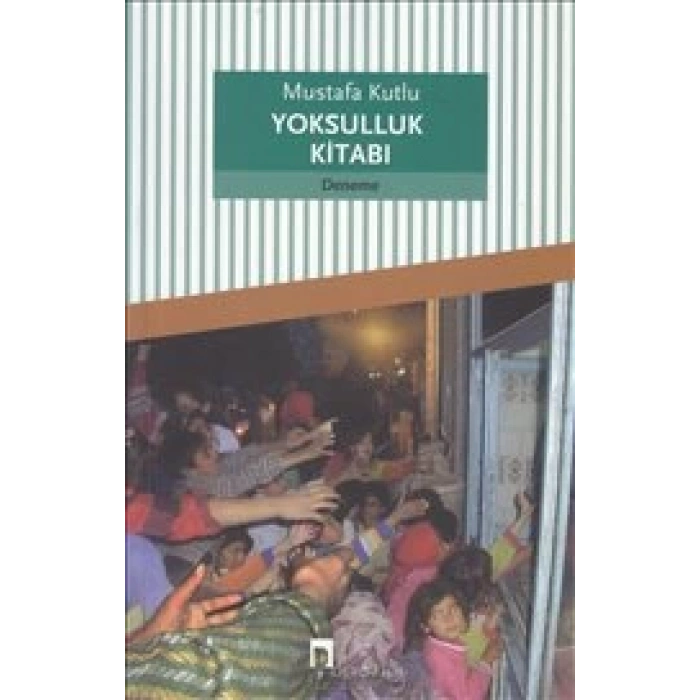 Yoksulluk Kitabı - Mustafa Kutlu - Dergah Yayınları