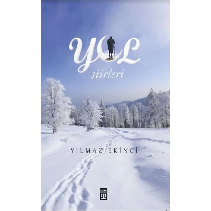 Yol Şiirleri - Yılmaz Ekinci - Timaş Yayınları