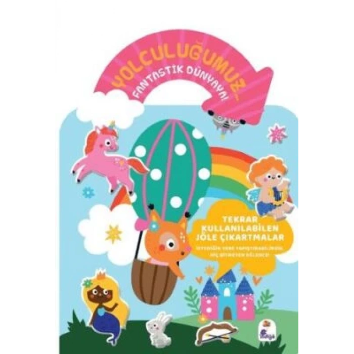 Yolculuğumuz Fantastik Dünyada - Sticker Kitabım - İndigo Çocuk Yayınları