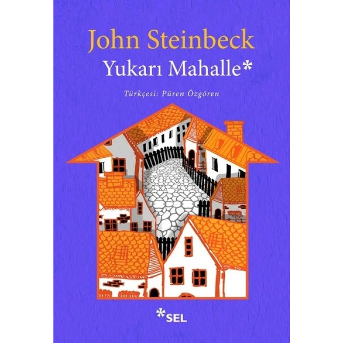 Yukarı Mahalle - John Steinbeck - Sel Yayınları