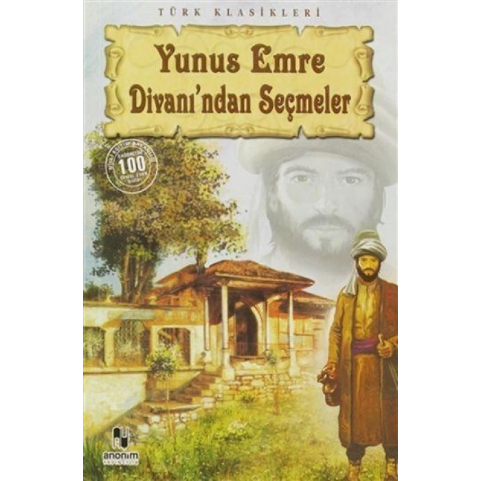 Yunus Emre Divanından Seçmeler - Yunus Emre - Anonim Yayınları