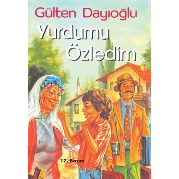 Yurdumu Özledim - Gülten Dayıoğlu - Altın Kitaplar Yayınevi