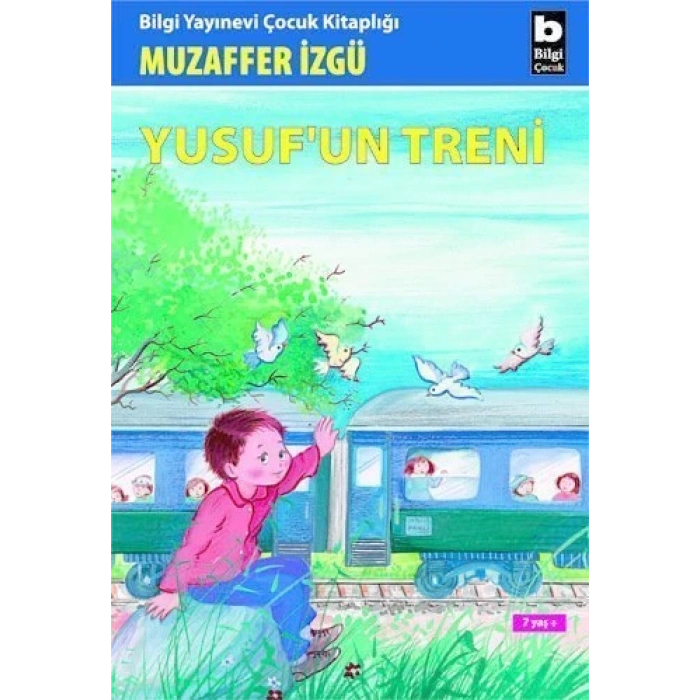 Yusuf’un Treni - Muzaffer İzgü - Bilgi Yayınevi