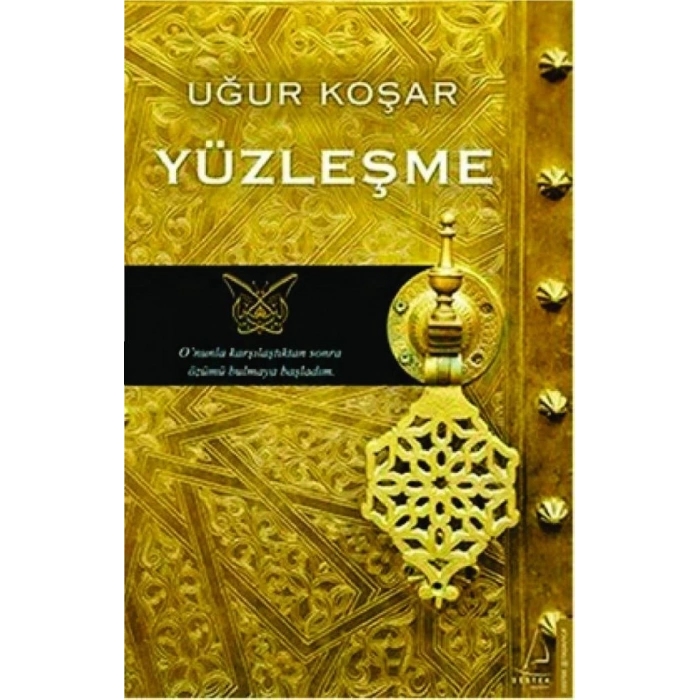 Yüzleşme - Uğur Koşar - Destek Yayınları