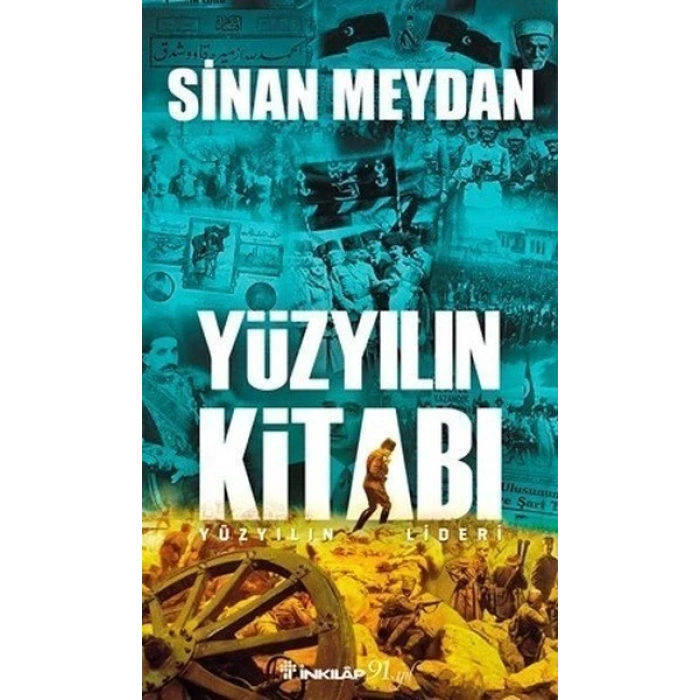 Yüzyılın Kitabı-Yüzyılın Lideri - Sinan Meydan - İnkılap Kitabevi