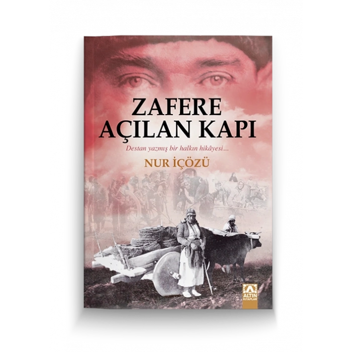 Zafere Açılan Kapı-Nur İçözü-Altın Kitaplar