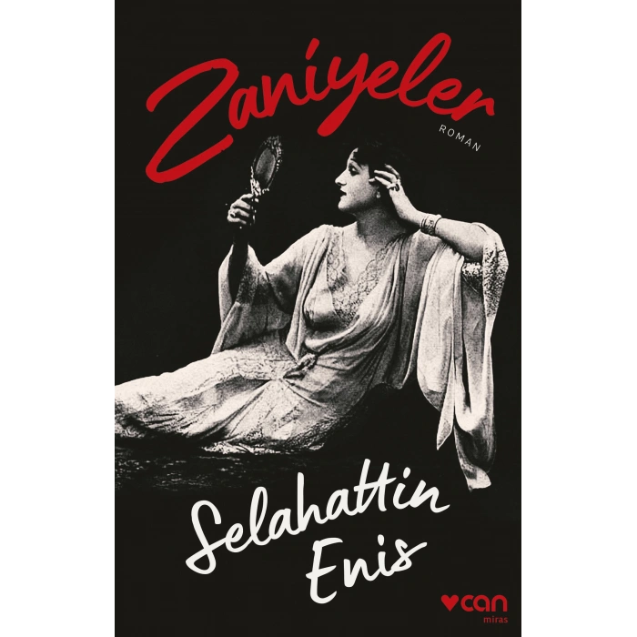 Zaniyeler - Selahattin Enis - Can Yayınları