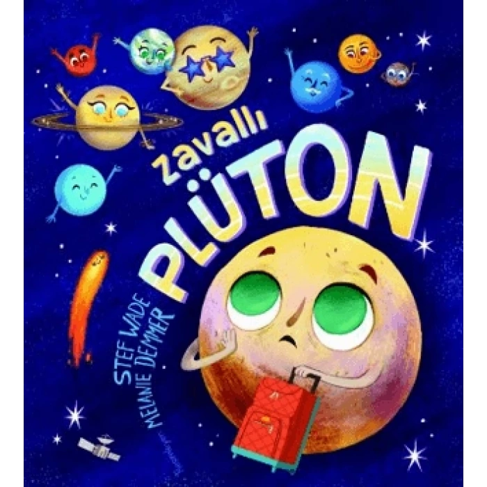 Zavallı Plüton (Karton Kapak) - Stef Wade - Martı Çocuk