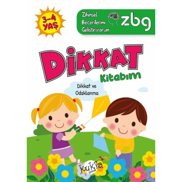 Zihinsel Becerilerimi Geliştiriyorum-Dikkat Kitabım 3-4 Yaş - Buçe Dayı - Kukla Yayınları