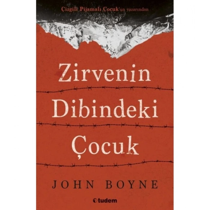 Zirvenin Dibindeki Çocuk - John Boyne - Tudem Yayınları