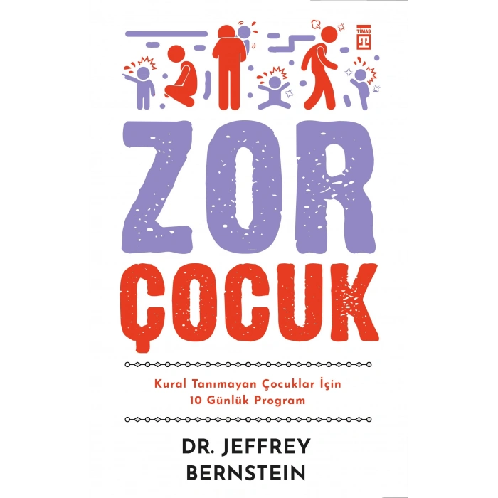ZOR ÇOCUK / JEFFREY BERNSTEİN / TİMAŞ YAYINLARI