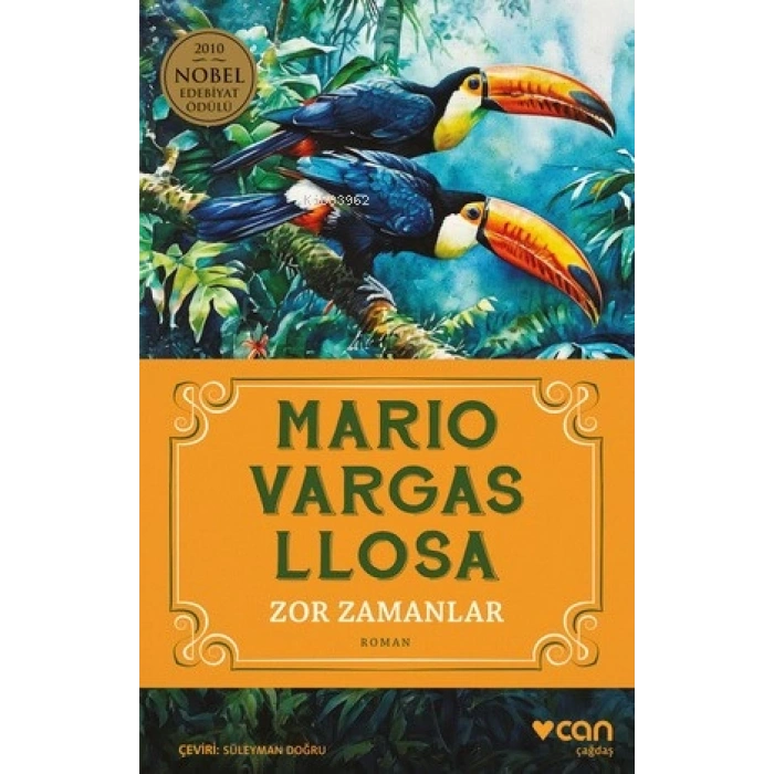 Zor Zamanlar-Mario Vargas LLosa-Can Yayınları