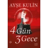 4 Gün 3 Gece-Ayşe Kulin-Everest Yayınları