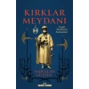 Kırklar Meydanı;Gayb Âleminin Sultanları-Sadullah Gülten-Timaş Tarih