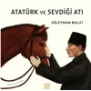 Atatürk ve Sevdiği Atı - Süleyman Bulut - Mundi Çocuk Yayınları