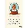 Kalp Bir Kastır Yorulur - Canan Sancak - Can Yayınları