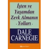 İşten ve Yaşamdan Zevk Almanın Yolları-Dale Carnegie- Epsilon Yayınevi