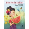 Ben Frida Kahlo! Yaşasın Hayat-Beatriz Alvarado-Doğan Çocuk