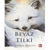 Beyaz Tilki - Jackie Morris - Beyaz Balina Yayınları