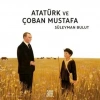 Atatürk ve Çoban Mustafa-Süleyman Bulut-Mundi Yayınları