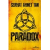 Paradox ;Karmaşanın İçindeki Ahenk-Serhat Ahmet Tan- Yediveren Yayınları