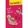 Tuş Beyinli -6-Tembel Miyim Dahi Mi? - Yusuf Asal - Genç Nesil Yayınları