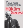Hüküm Gecesi - Yakup Kadri Karaosmanoğlu - İletişim Yayınevi