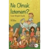 Ne Olmak İstemem? - Kolektif - Can Çocuk Yayınları