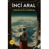 Yukarlarda En Uzaklarda - İnci Aral - Everest Yayınları