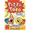 Pizza ve Tako - Süper Müthiş Çizgi Roman - Stephen Shaskan - Büyülü Fener