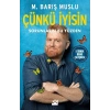 Çünkü İyisin - M. Barış Muslu - Doğan Kitap