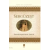 Sergüzeşt - Sami Paşazade Sezai - Bilge Kültür Sanat