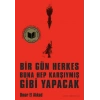 Bir Gün Herkes Buna Hep Karşıymış Gibi Yapacak-Omar El Akkad- Nepal Kitap