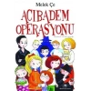 Acıbadem Operasyonu - Melek Çe - Uğur Böceği Yayınları