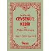 Açıklamalı Cevşenül Kebir Türkçe Okunuşlu - Nesil Yayınları