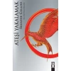 Açlık Oyunları 2 Ateşi Yakalamak - Suzanne Collins - Dex Yayınları