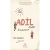 ADİL OLAN KAZANIR / YAVUZ BAHADIROĞLU / NESİL ÇOCUK YAYINLARI