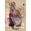 Ak Topraklar - Emine Işınsu - Bilge Kültür Sanat Yayınları