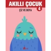 Akıllı Çocuk 4-Çiz Ve Boya - Çınar Yayınları