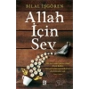 Allah İçin Sev - Bilal İşgören - Nesil Yayınları
