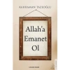 Allah’a Emanet Ol - Kahraman Tazeoğlu - Destek Yayınları