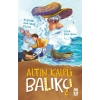 Altın Kalpli Balıkçı-Ayşenur Kurtuluş Peltek-İlk Genç Timaş