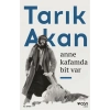 ANNE KAFAMDA BİT VAR - TARIK AKAN - CAN YAYINLARI