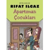 Apartıman Çocukları-Rıfat Ilgaz-Çınar Yayınları