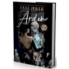 Arden 1 (Ciltli)-Işıl Işık-Artemis Yayınları