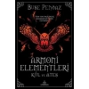 Armoni Elementleri:Kül ve Ateş (Ciltli) - Buse Pendaz - Ephesus Yayınları
