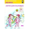 Artık Çok Oldunuz - Ayla Kutlu - Bilgi Yayınevi