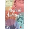 Atatürk Anlatıyor - Adnan Binyazar - Can Çocuk Yayınları
