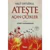 Ateşte Açan Çiçekler - Halit Ertuğrul - Nesil Yayınları